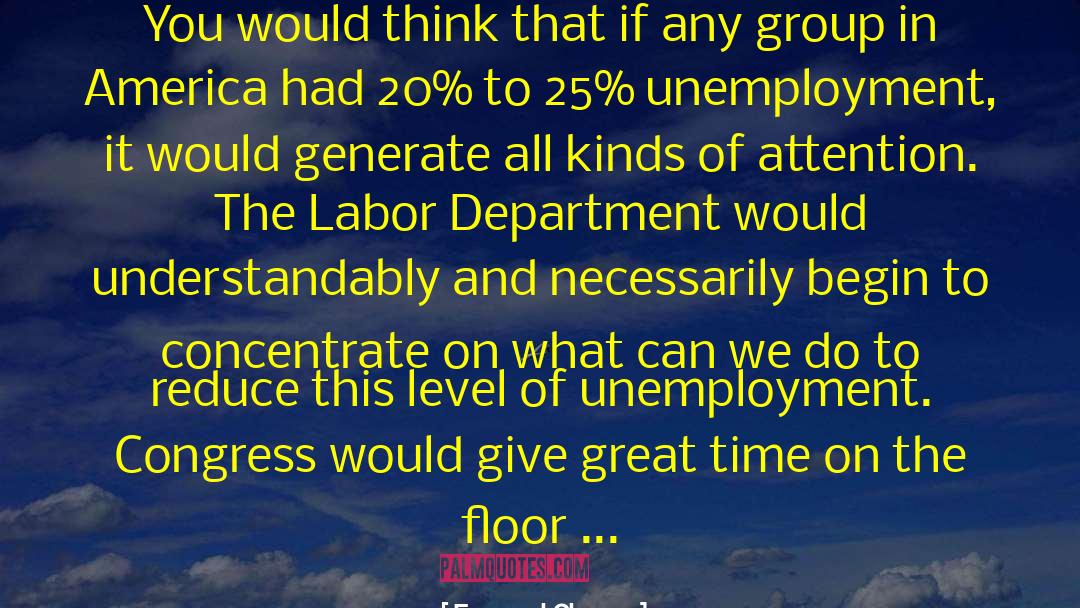 Unemployment quotes by Emanuel Cleaver