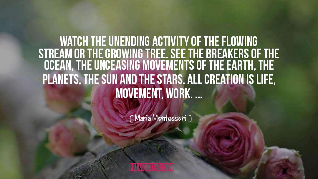 Unending quotes by Maria Montessori