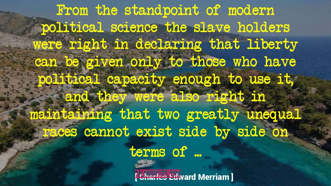 Unequal quotes by Charles Edward Merriam
