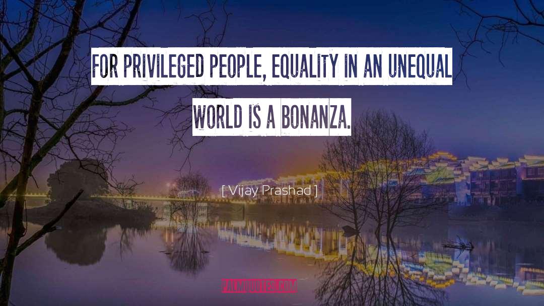 Unequal quotes by Vijay Prashad