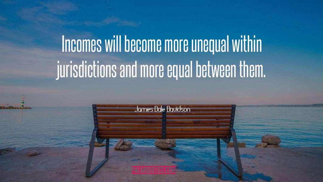 Unequal quotes by James Dale Davidson