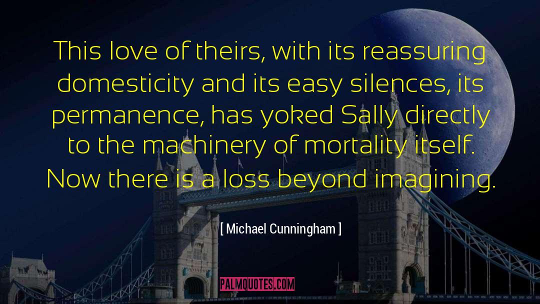 Unequally Yoked quotes by Michael Cunningham