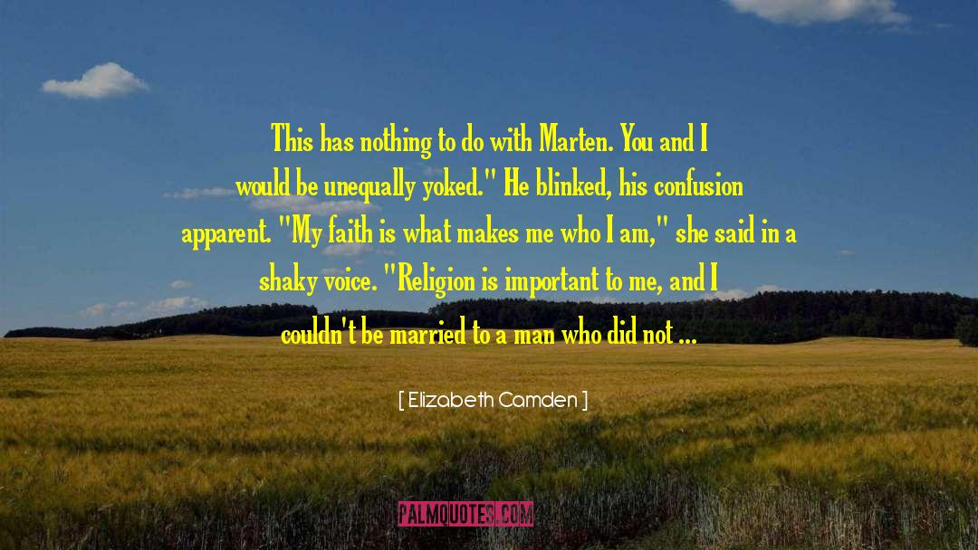 Unequally Yoked quotes by Elizabeth Camden