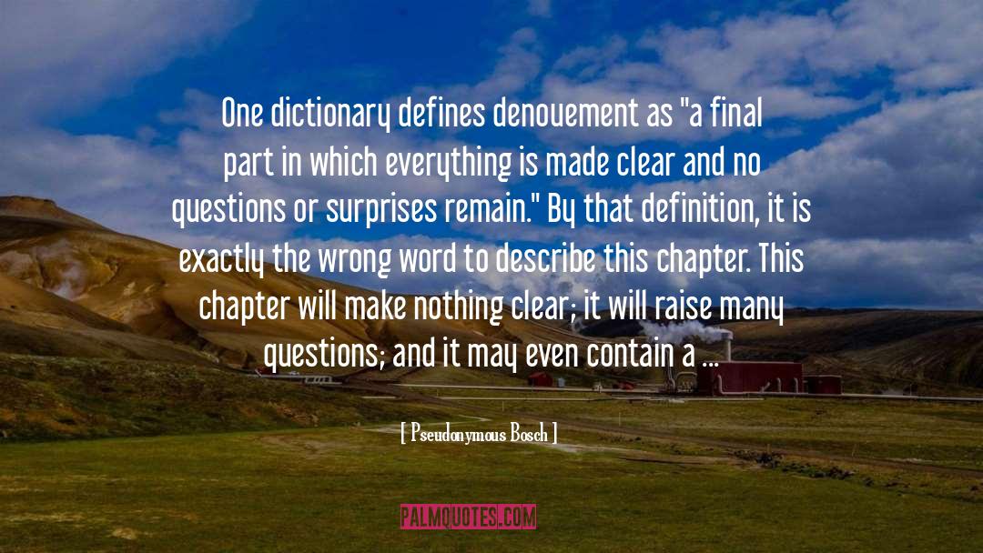 Unequivocally Dictionary quotes by Pseudonymous Bosch