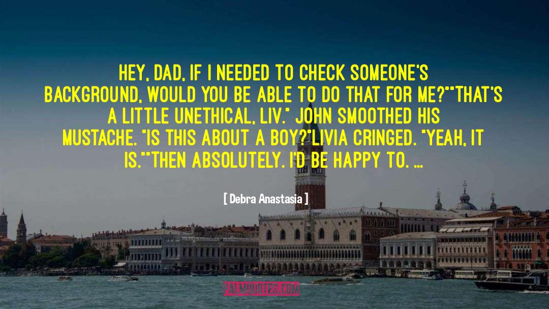 Unethical quotes by Debra Anastasia