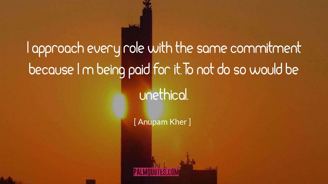 Unethical quotes by Anupam Kher