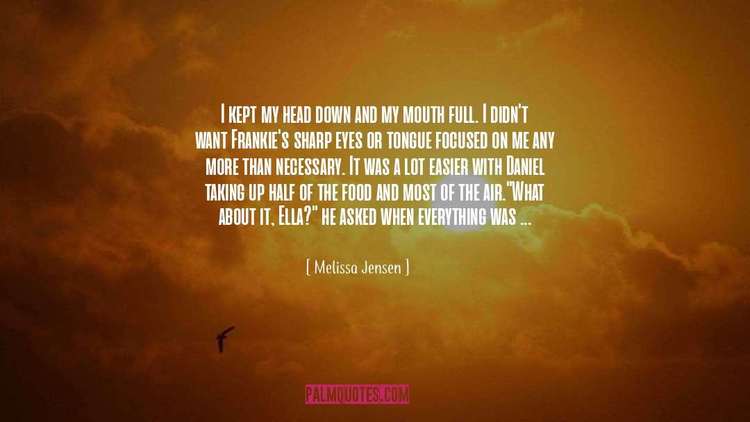 Uneven quotes by Melissa Jensen