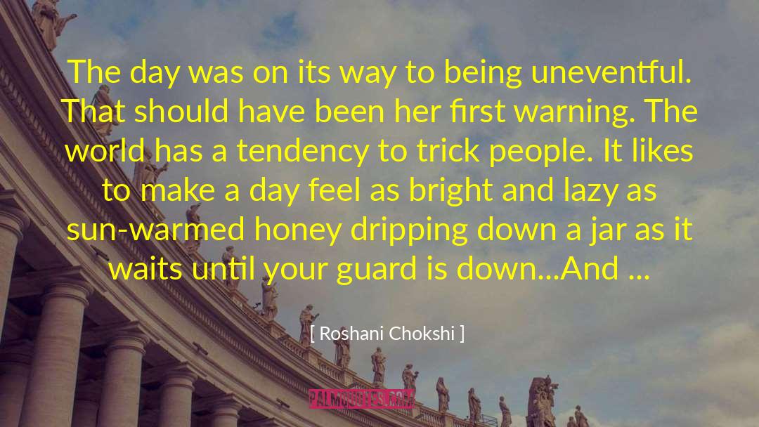 Uneventful quotes by Roshani Chokshi