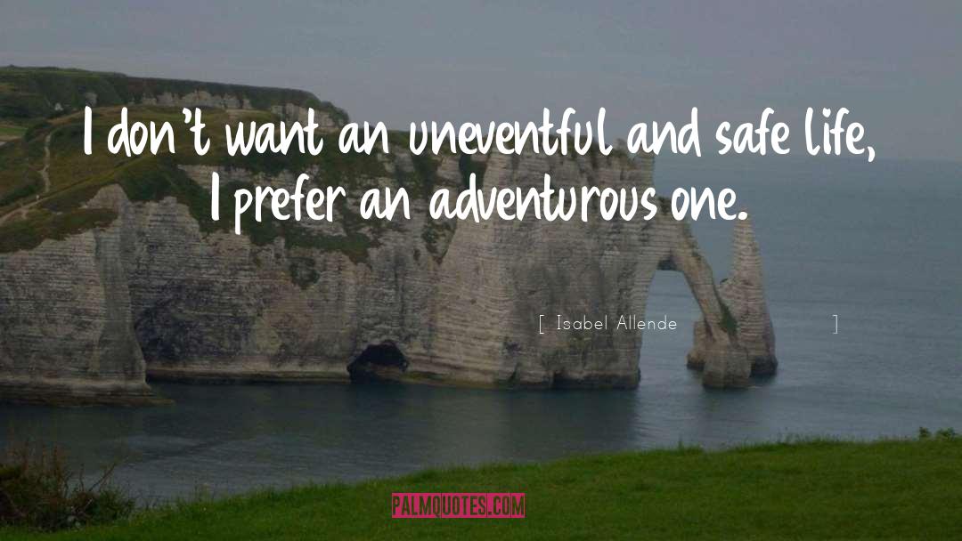Uneventful quotes by Isabel Allende