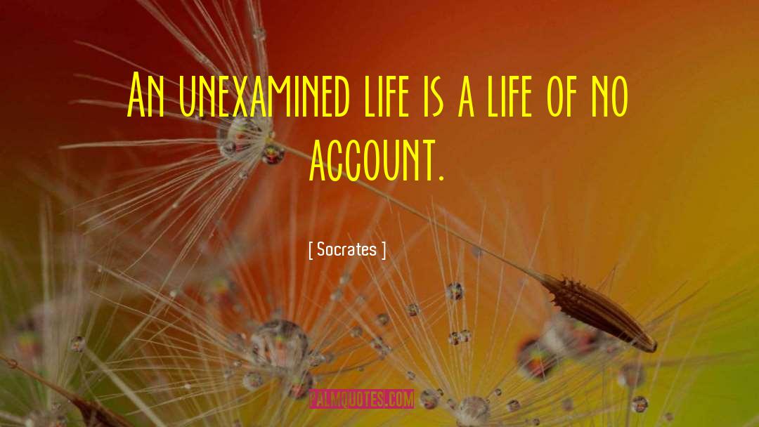 Unexamined Life quotes by Socrates