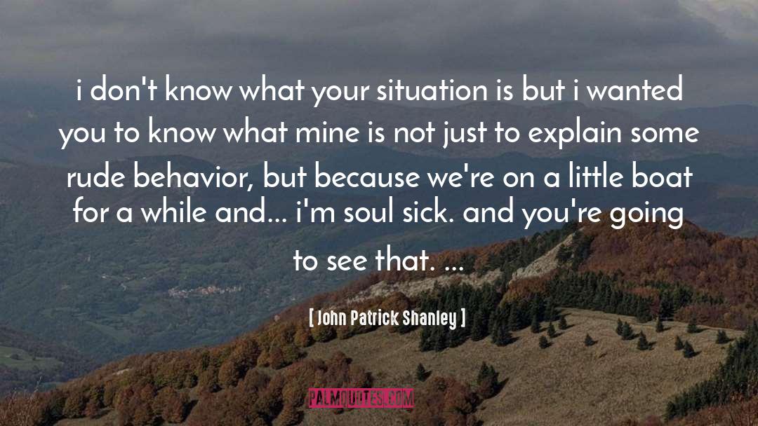 Unexpected Behavior quotes by John Patrick Shanley