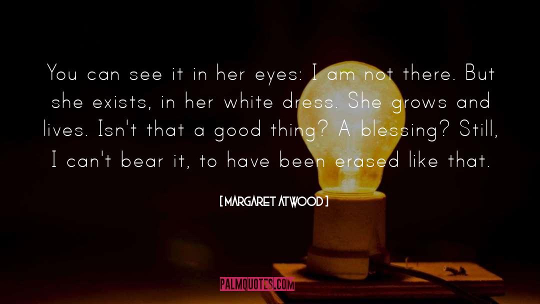 Unexpected Blessing quotes by Margaret Atwood