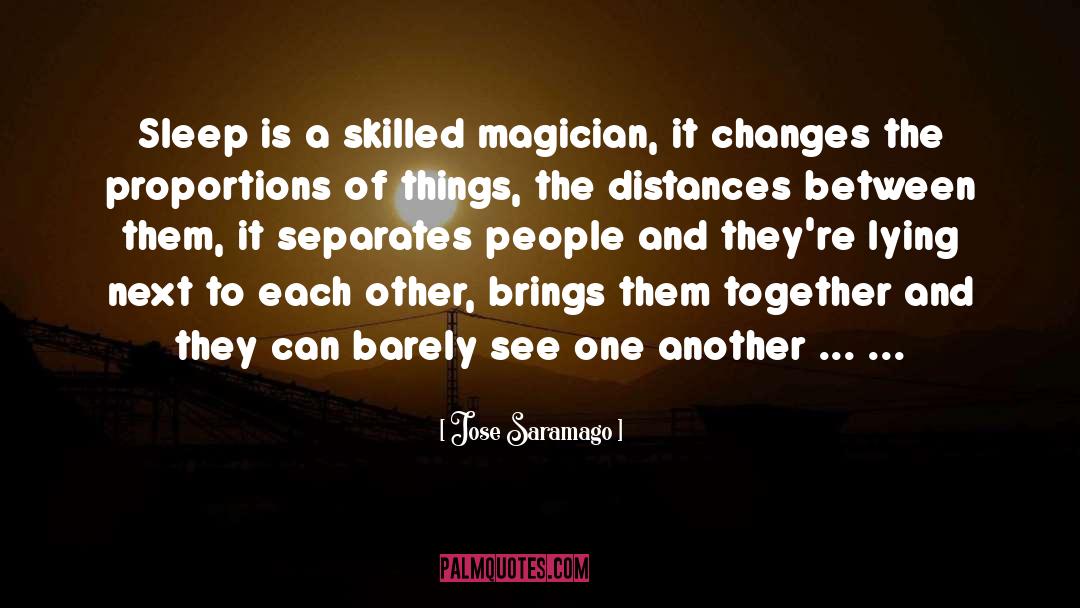 Unexpected Changes quotes by Jose Saramago