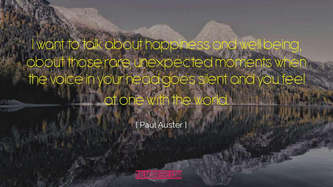 Unexpected Moments quotes by Paul Auster