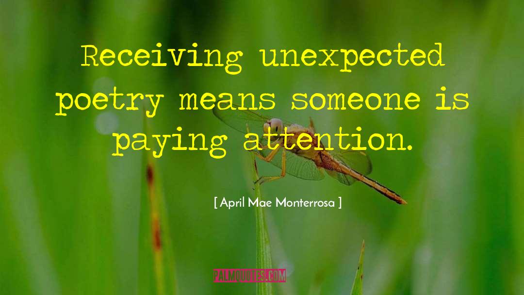 Unexpected Moments quotes by April Mae Monterrosa