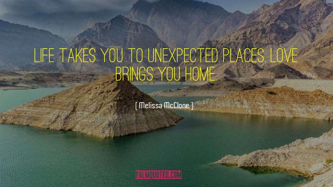 Unexpected Places quotes by Melissa McClone