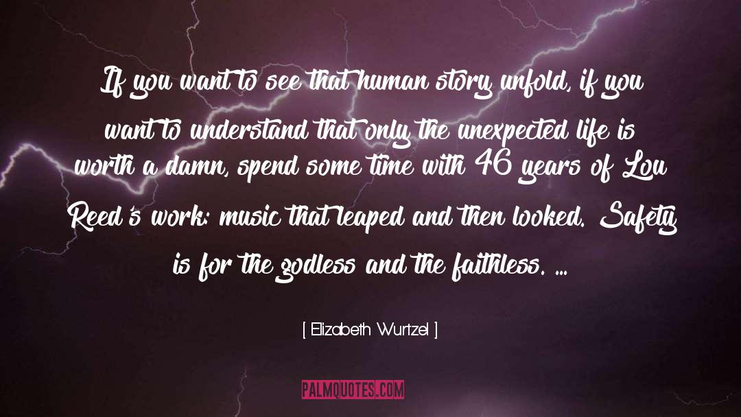 Unexpected Places quotes by Elizabeth Wurtzel
