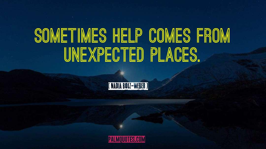 Unexpected Places quotes by Nadia Bolz-Weber