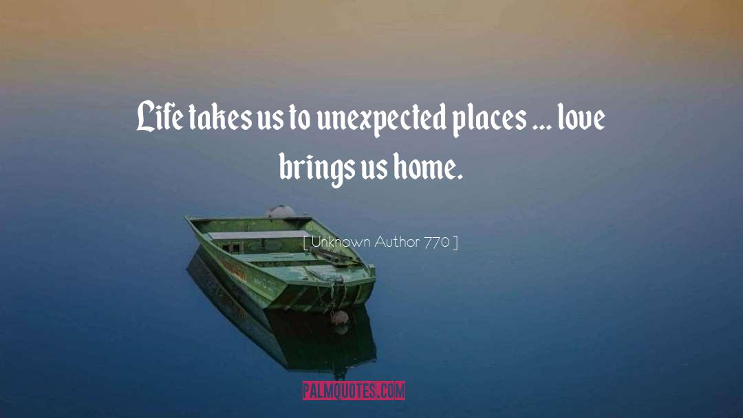 Unexpected Places quotes by Unknown Author 770