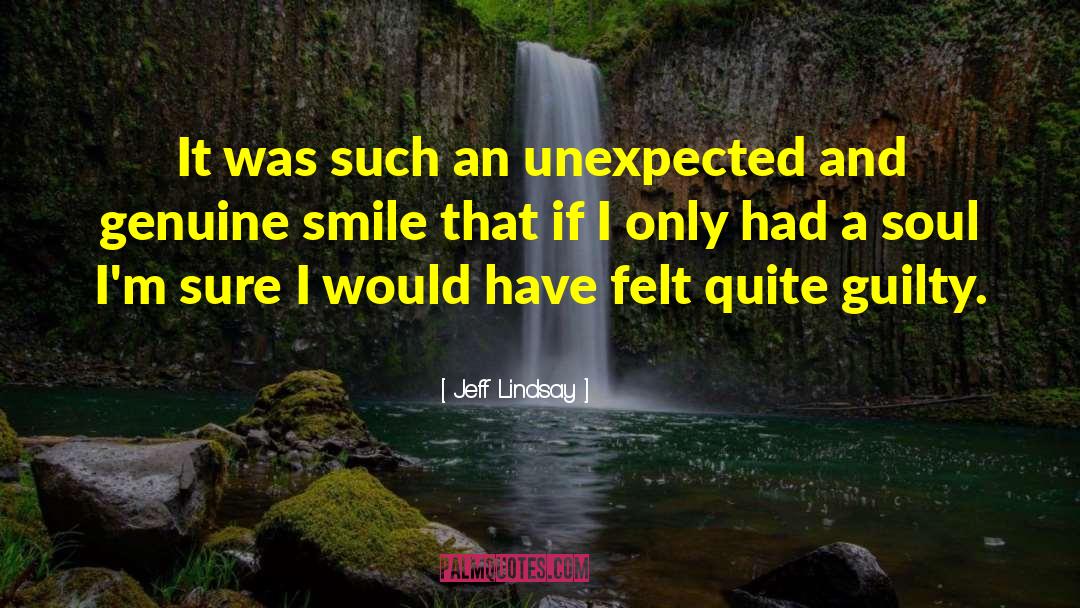 Unexpected Sunset quotes by Jeff Lindsay