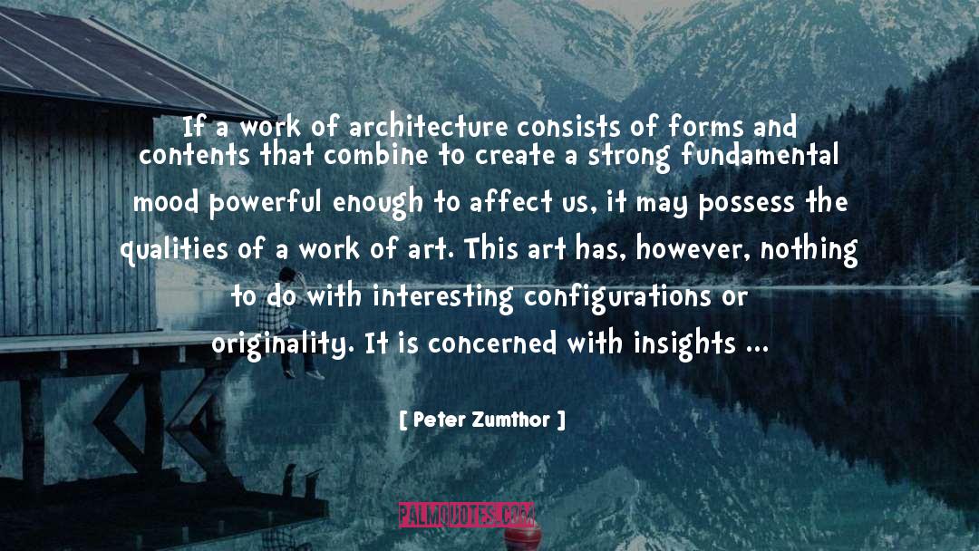 Unexpected Voyage quotes by Peter Zumthor