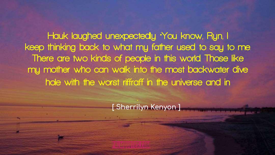 Unexpectedly quotes by Sherrilyn Kenyon