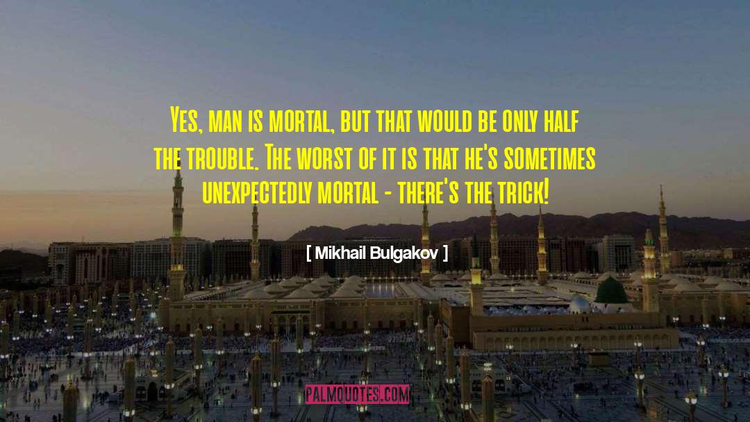 Unexpectedly quotes by Mikhail Bulgakov