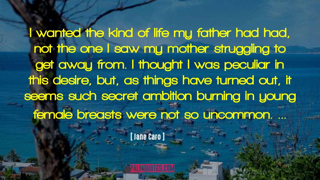 Unexpectedness Of Life quotes by Jane Caro