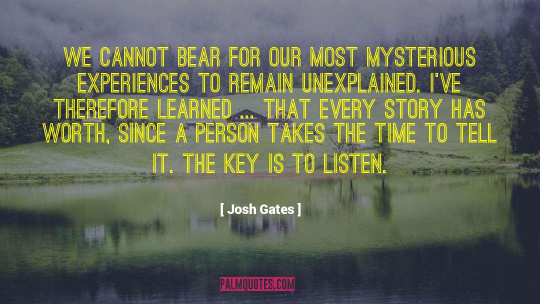 Unexplained quotes by Josh Gates