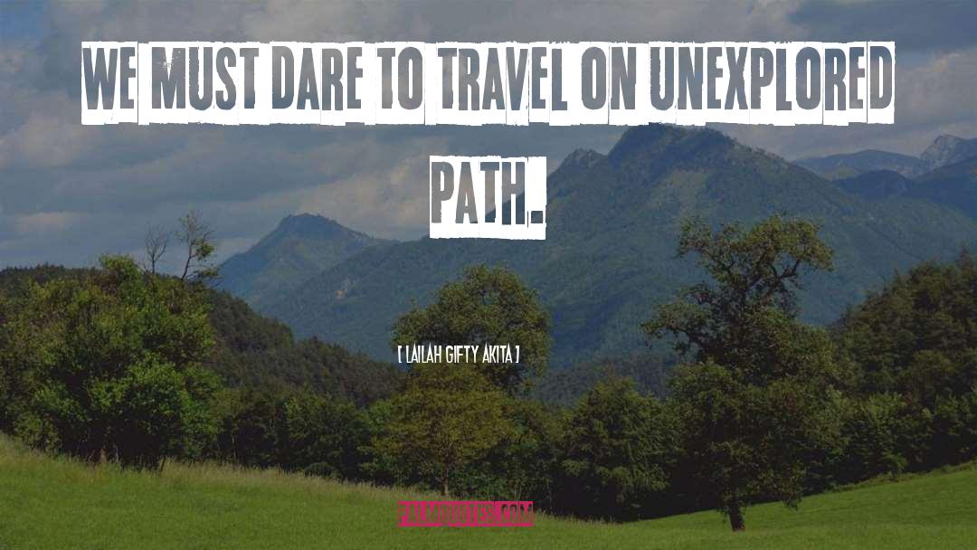 Unexplored quotes by Lailah Gifty Akita