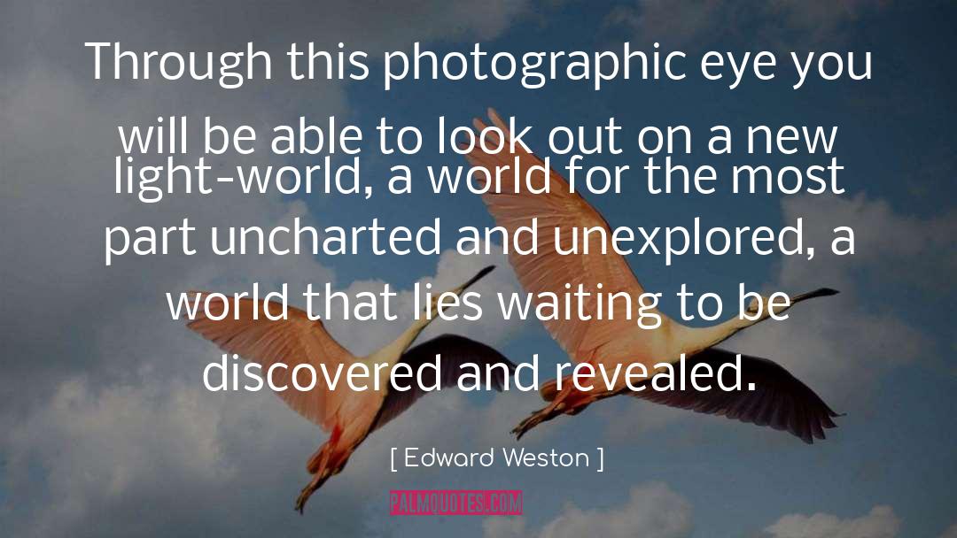 Unexplored quotes by Edward Weston