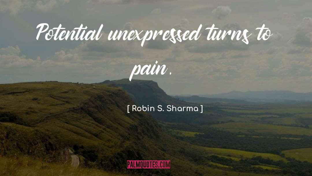Unexpressed quotes by Robin S. Sharma