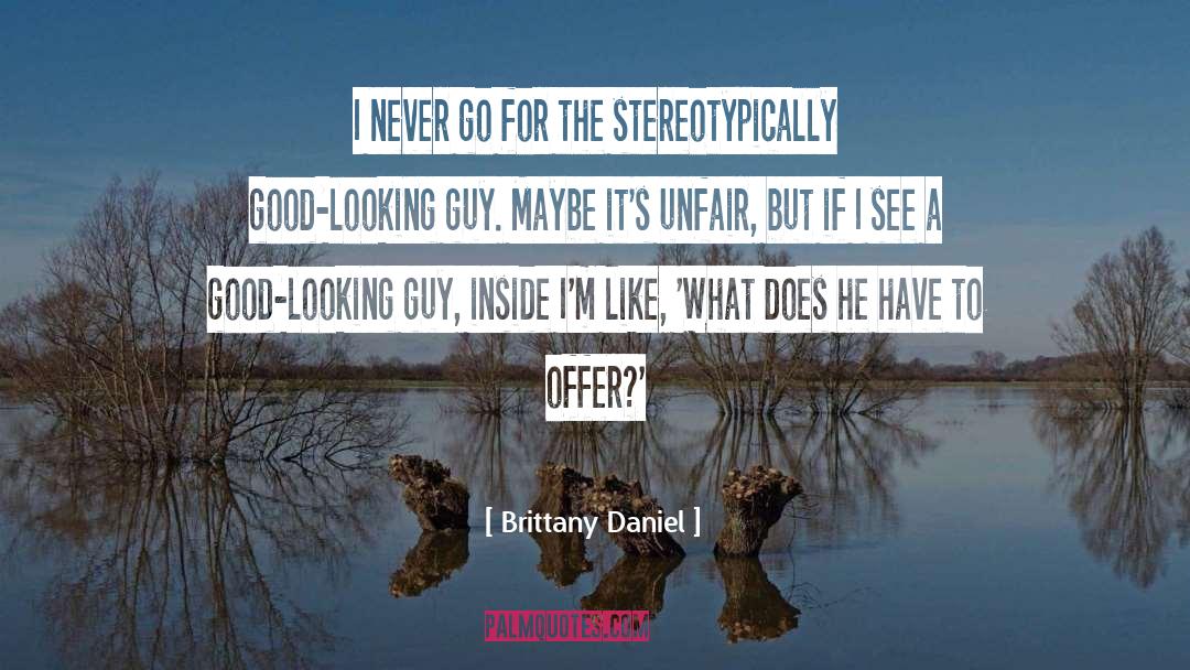 Unfair Advantage quotes by Brittany Daniel