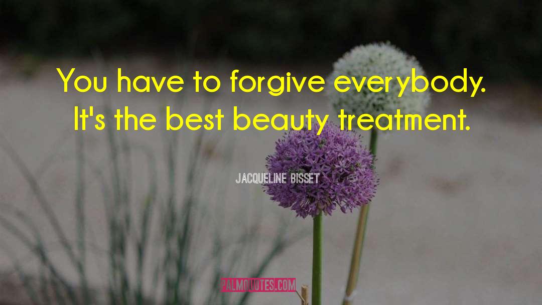 Unfair Treatment Quote quotes by Jacqueline Bisset