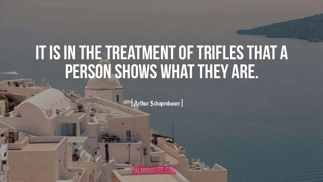 Unfair Treatment Quote quotes by Arthur Schopenhauer