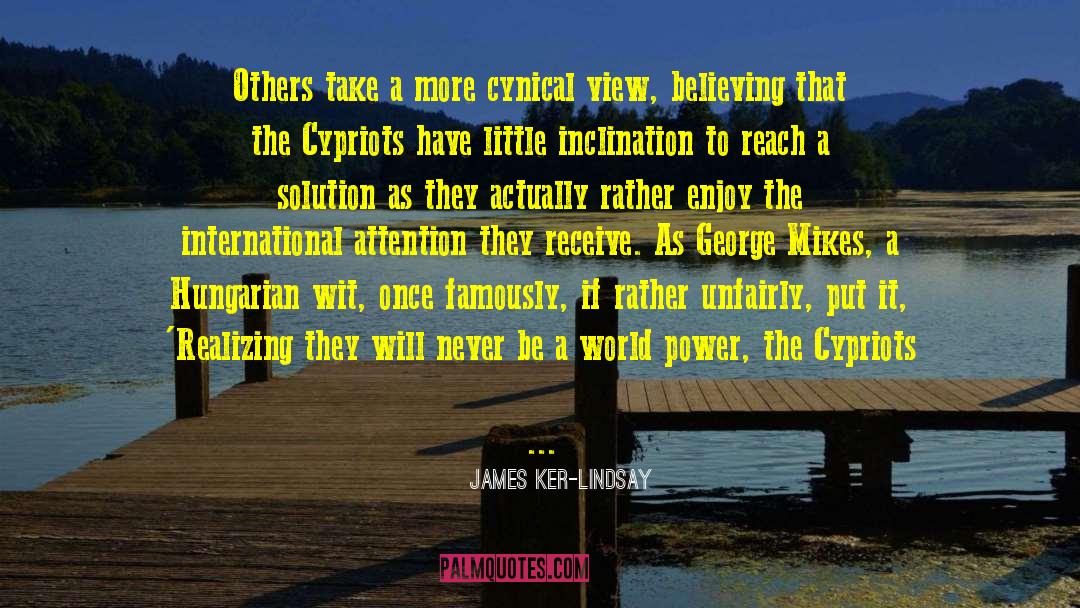 Unfairly quotes by James Ker-Lindsay