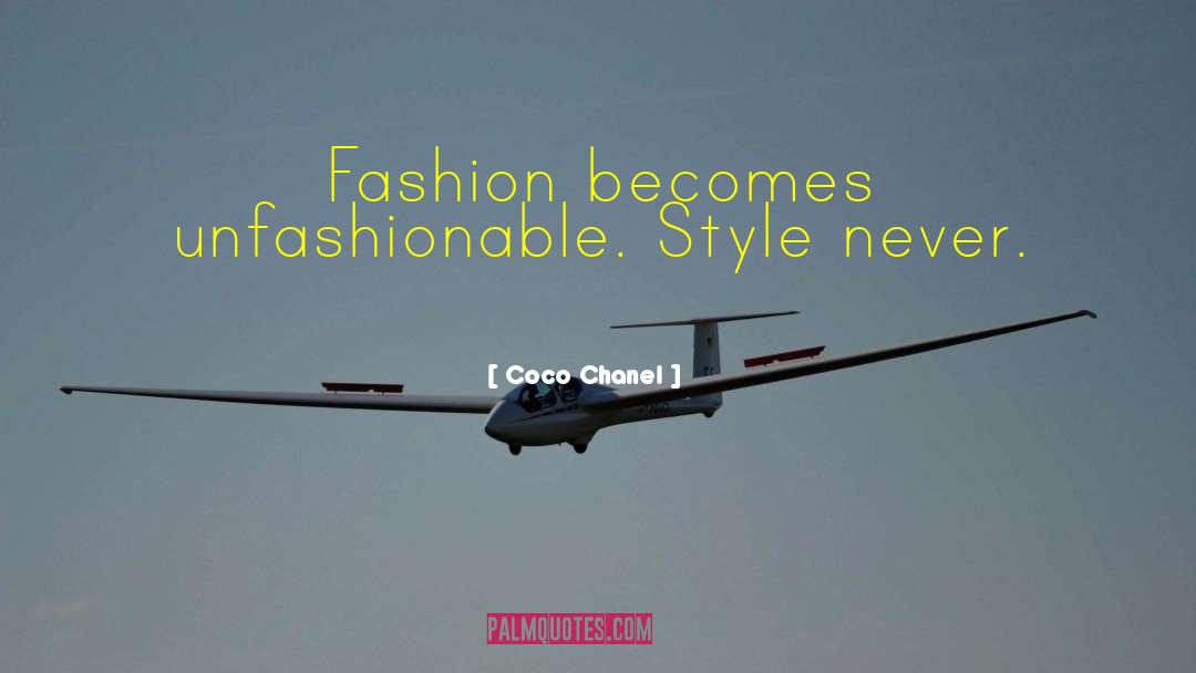 Unfashionable quotes by Coco Chanel