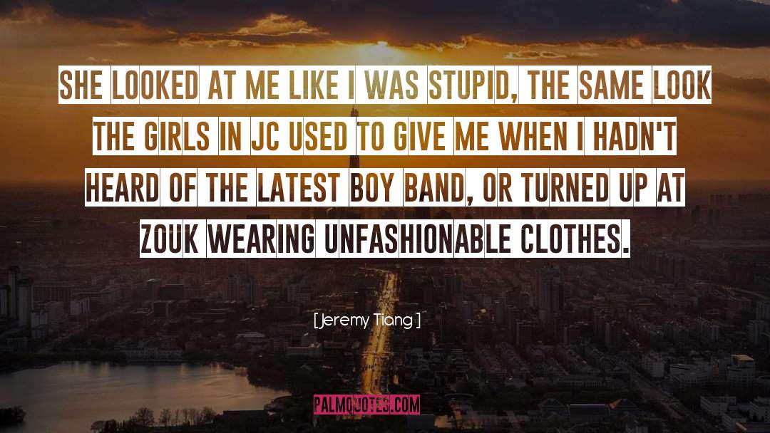 Unfashionable quotes by Jeremy Tiang