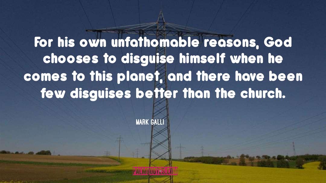 Unfathomable quotes by Mark Galli
