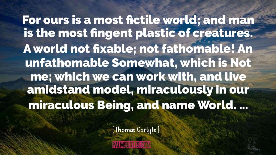 Unfathomable quotes by Thomas Carlyle