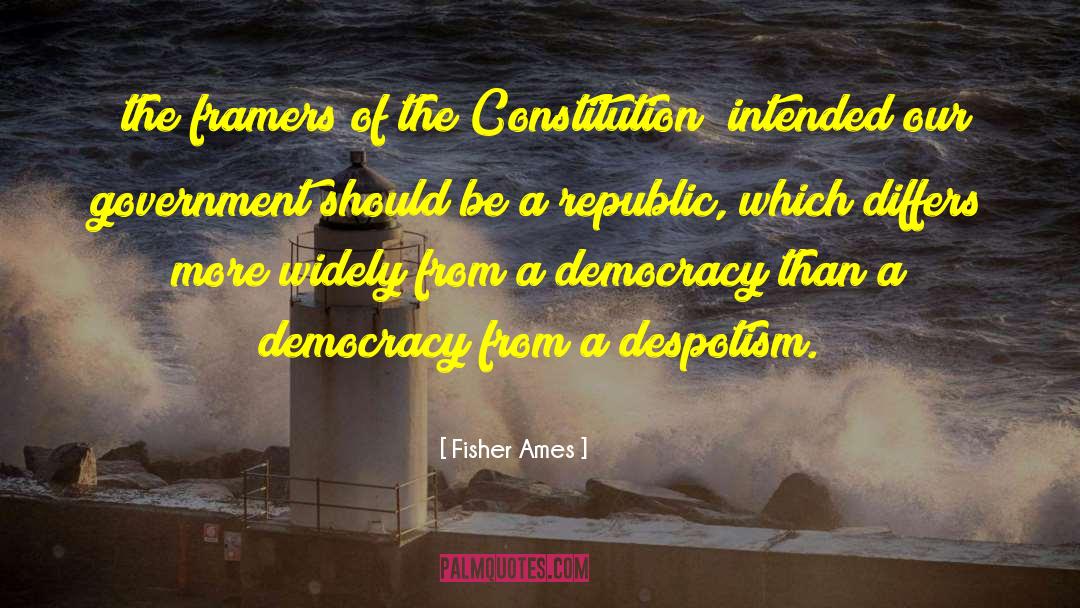 Unfavourable Government quotes by Fisher Ames