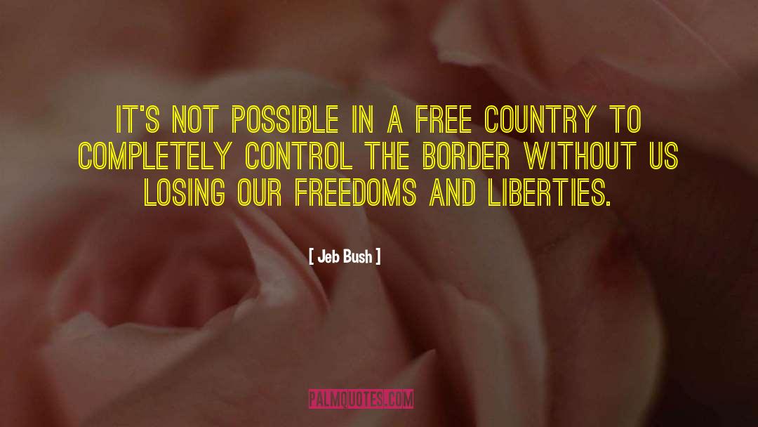 Unfenced Us Border quotes by Jeb Bush