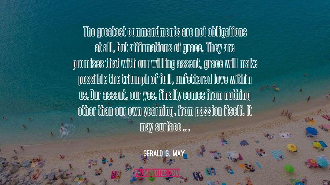 Unfettered quotes by Gerald G. May