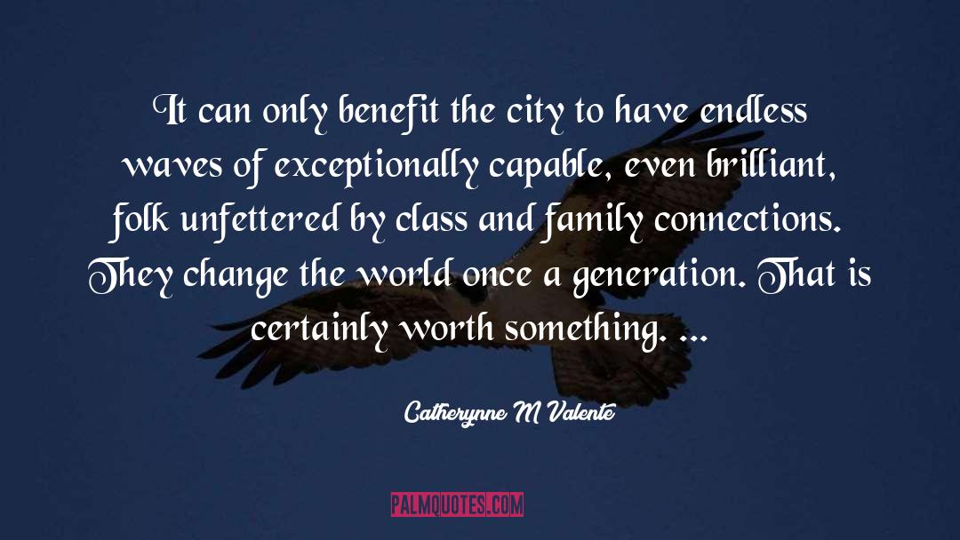 Unfettered quotes by Catherynne M Valente