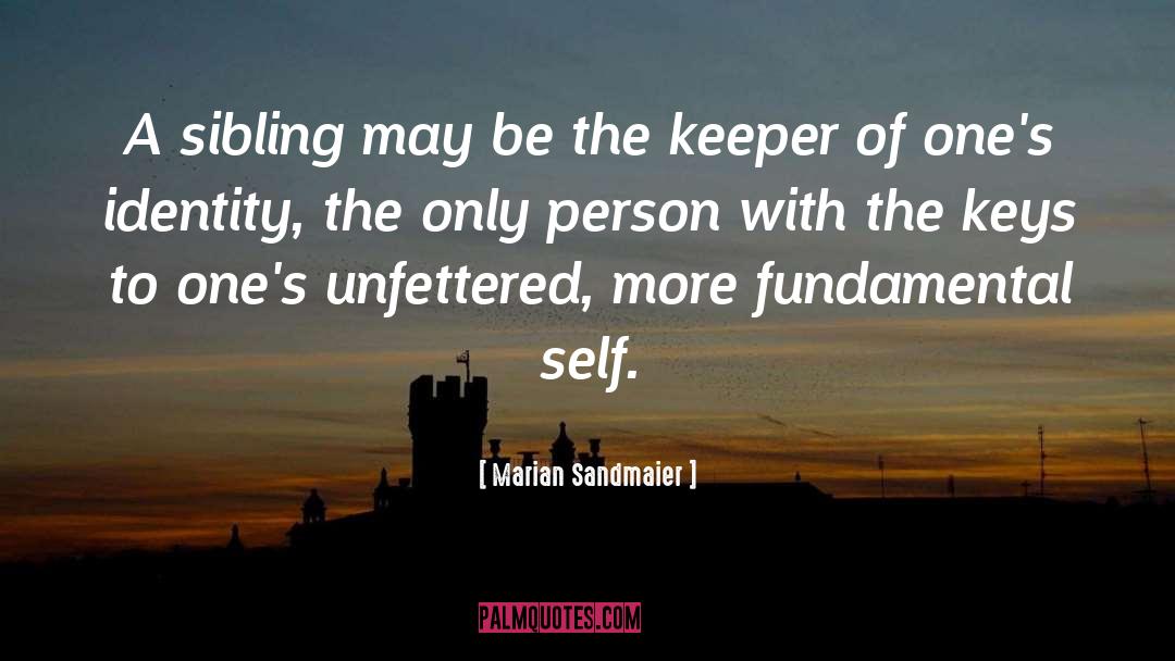 Unfettered quotes by Marian Sandmaier