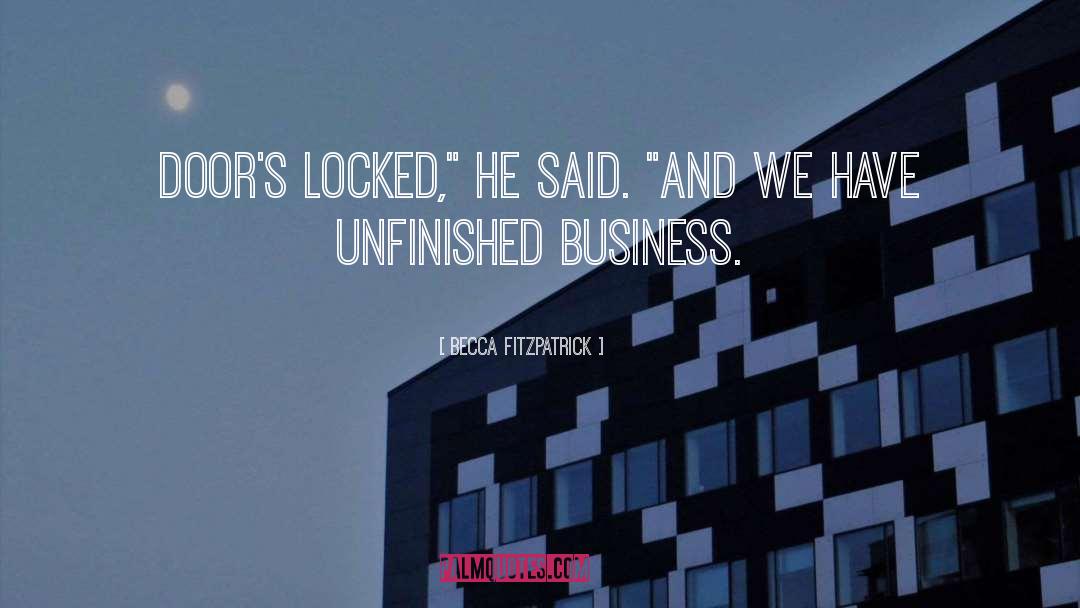 Unfinished Business quotes by Becca Fitzpatrick