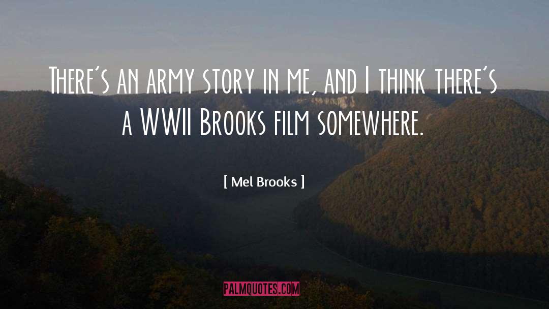 Unfinished Story quotes by Mel Brooks