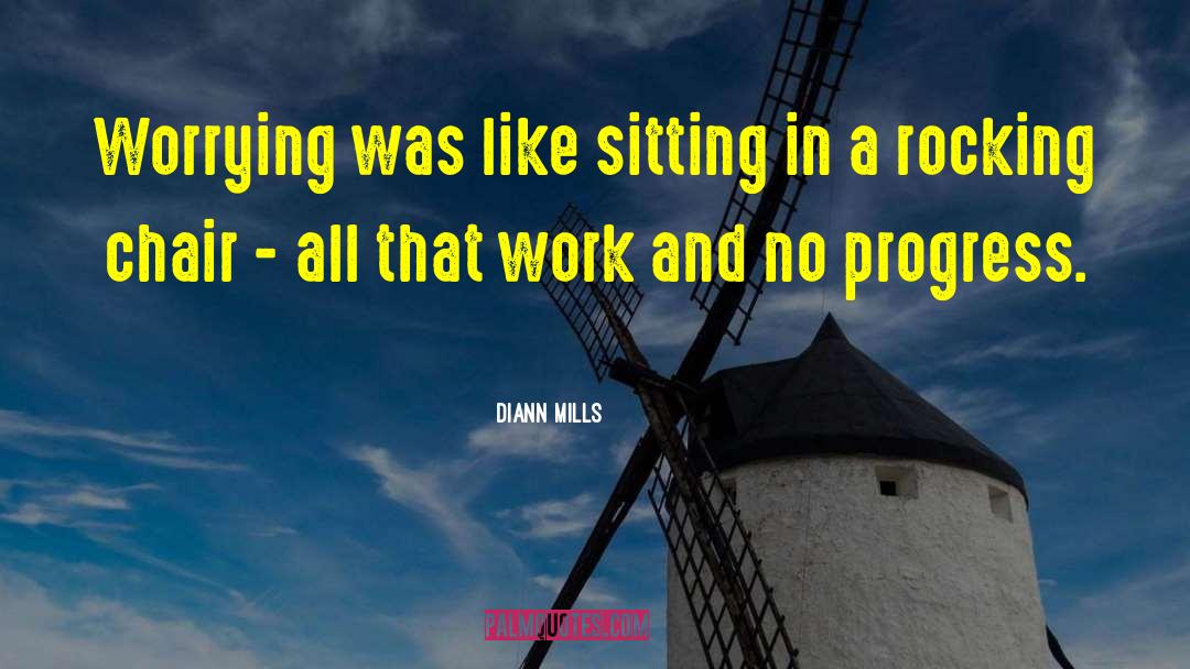 Unfinished Work quotes by DiAnn Mills