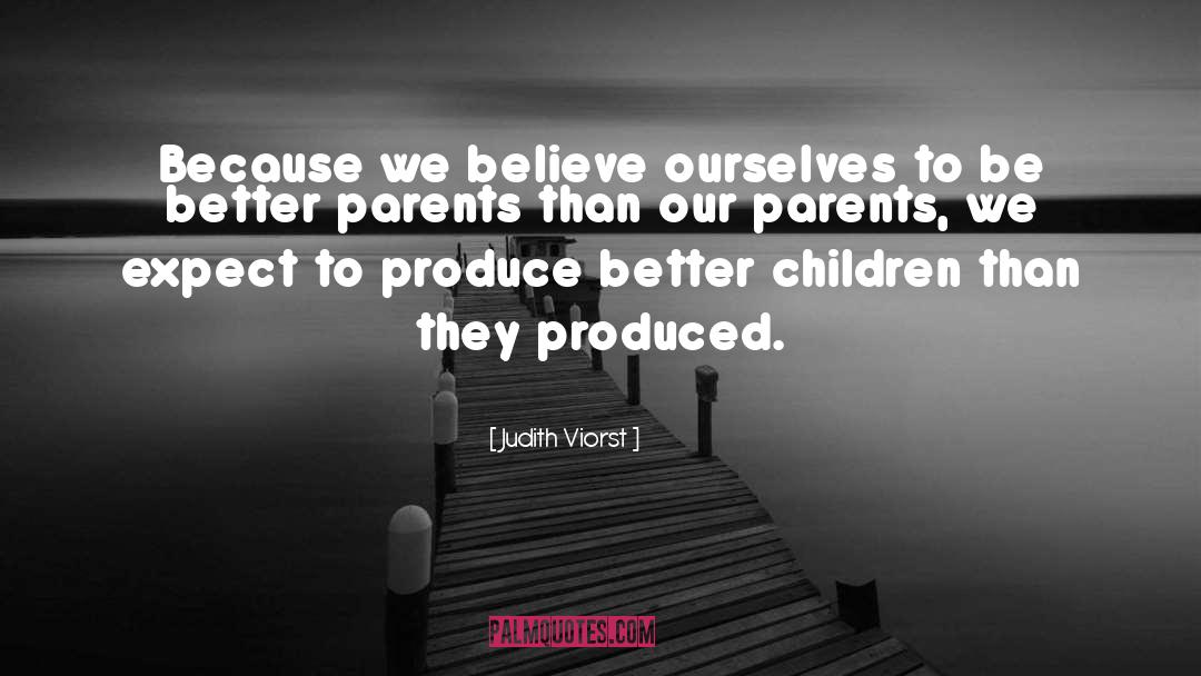 Unfit Parent quotes by Judith Viorst