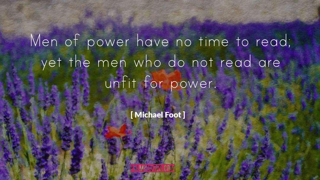 Unfit quotes by Michael Foot